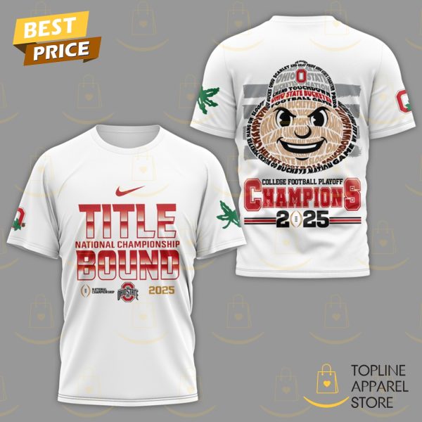 Title National Championship Bound 2025 College Football Playoff Champions Ohio State Buckeyes 3D T-Shirt - White - Image 2