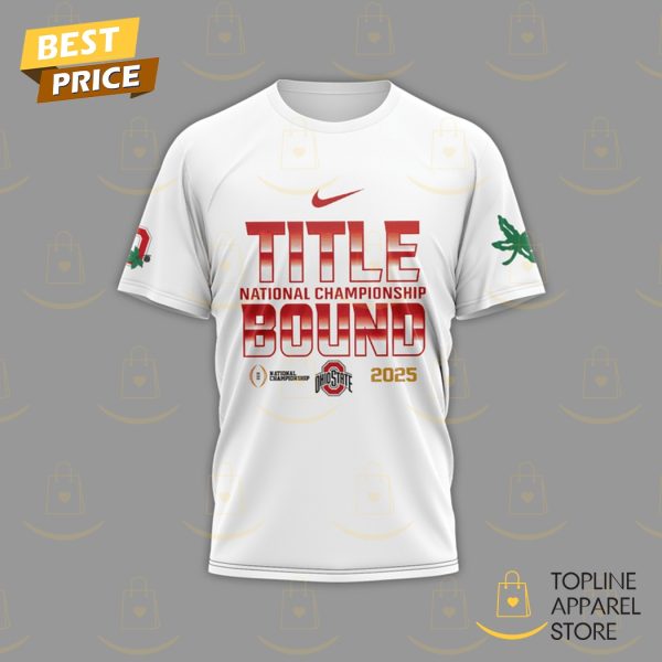 Title National Championship Bound 2025 College Football Playoff Champions Ohio State Buckeyes 3D T-Shirt - White - Image 4