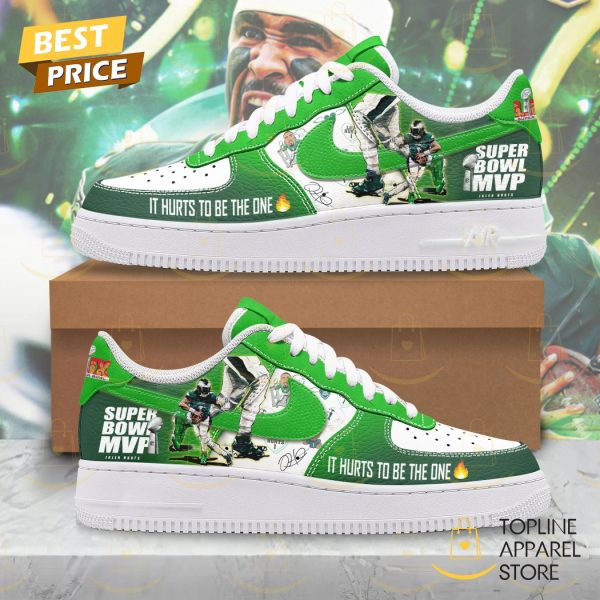 Jalen Hurts MVP Super Bowl LIX Champions Philadelphia Eagles - It Hurts To Be The One Air Force 1