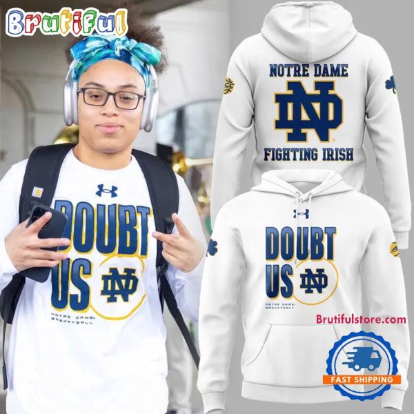 Notre Dame Fighting Irish Special DOUBT US Hoodie