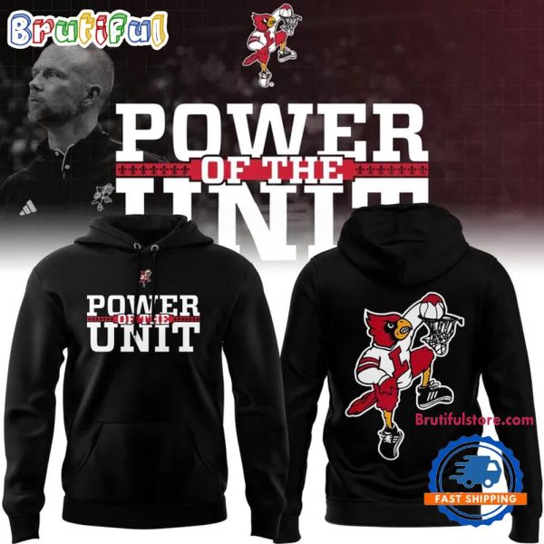 Louisville Cardinals Special Edition Power Of The Unit Hoodie