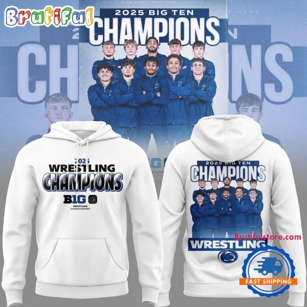 Penn State Nittany Lions 2025 Wrestling Big Ten Champions Hoodie