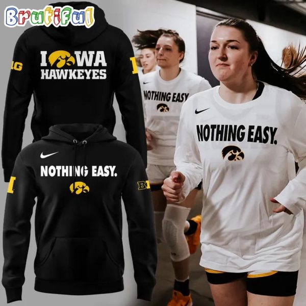 Iowa Hawkeyes 2025 Basketball Nothing Easy Black Hoodie