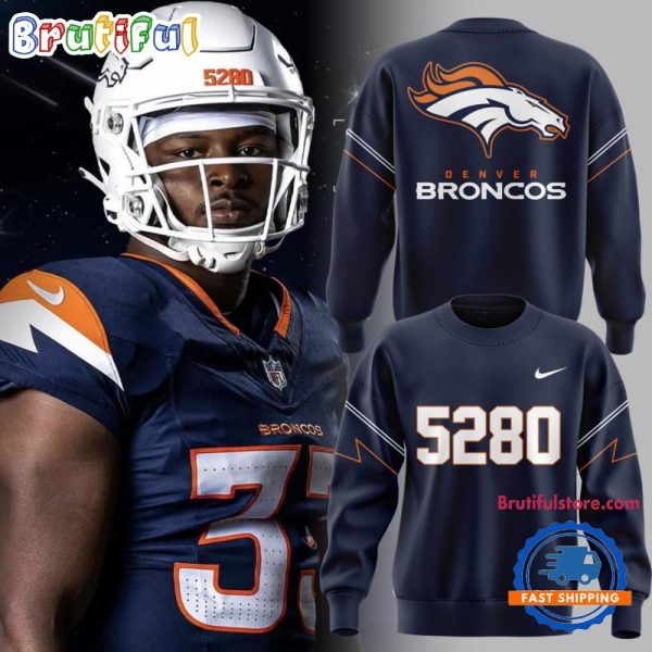 Denver Broncos Special New 5280 Feet Sweatshirt