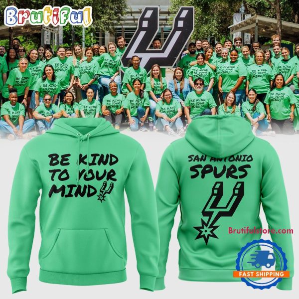 San Aantonio Spurs BE KIND TO YOUR MIND Hoodie