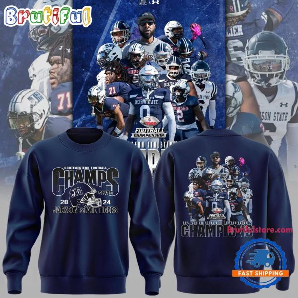 Jackson State Tigers Football 2024 Champions New Sweatshirt