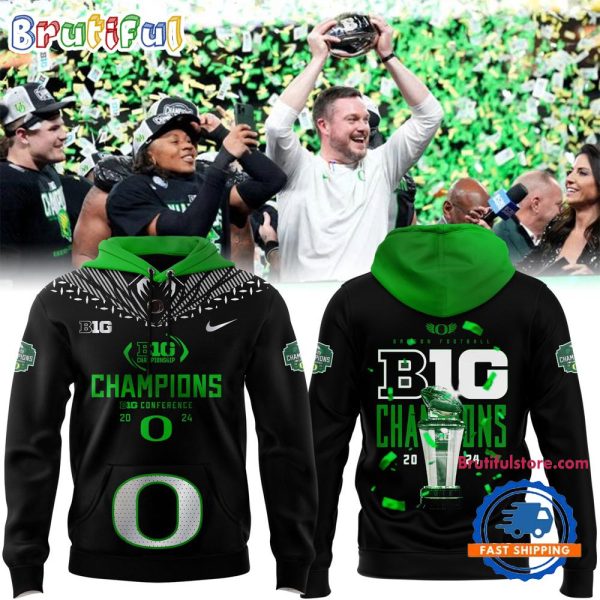 Oregon Ducks BIG Ten CHAMPIONS Limited Edition Hoodie