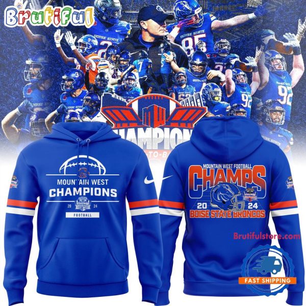 Boise State Broncos Football Is Your 2024 Mountain West Conference Champions Hoodie