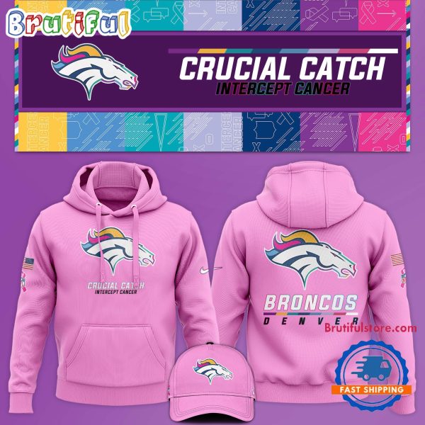 NFL Denver Broncos Crucial Catch Pink Breast Cancer Awareness Limited Edition Hoodie