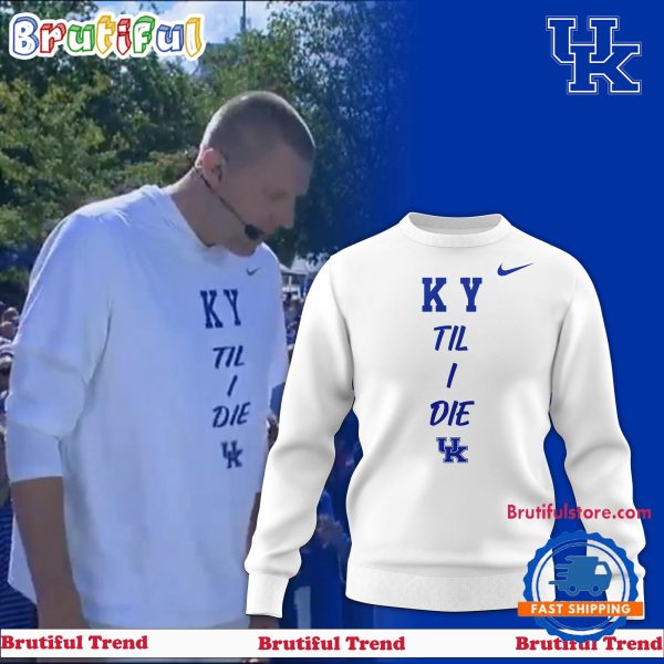 Kentucky Wildcats KY Til I Die 2024 Sweatshirt