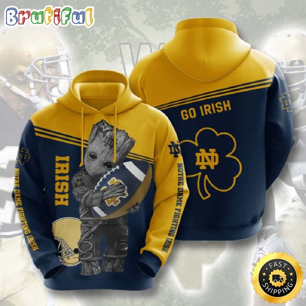 Groot Hold Notre Dame Fighting Irish 3d Hoodie For Men For Women