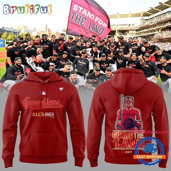 Cleveland Guardians ALCS 2024 Guard The Land Hoodie Shirt