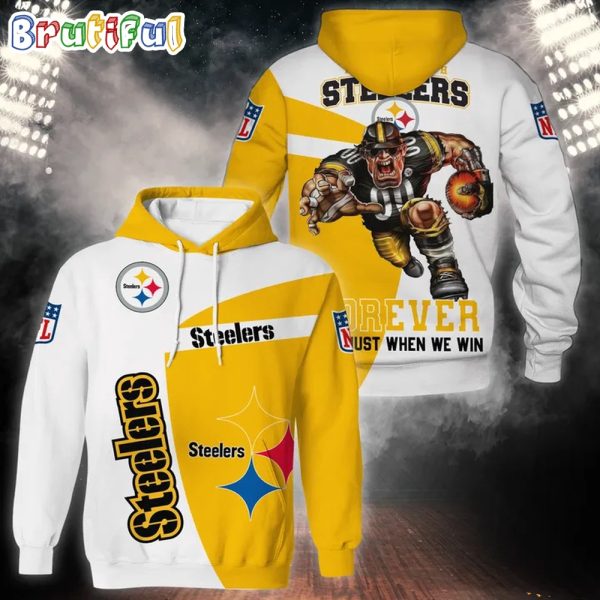 NFL Pittsburgh Steelers Football Mascot Player Forever Not Just When We Win Hoodie Shirt