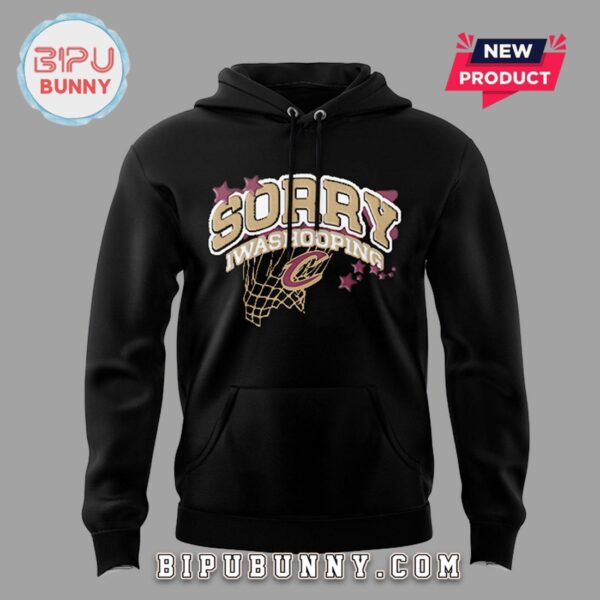 Cleveland Cavaliers x Seen Sorry I Was Hooping Hoodie - Image 2