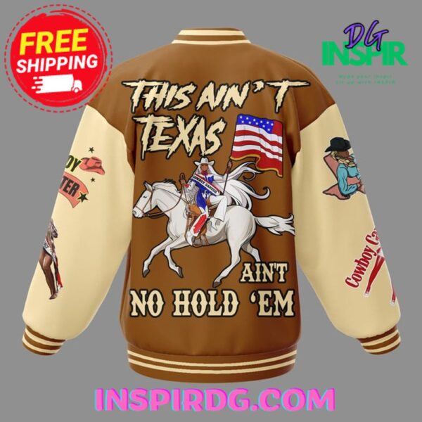 Beyonce Cowboy Carter This Aint Texas Aint No Holdem Baseball Jacket - Image 3