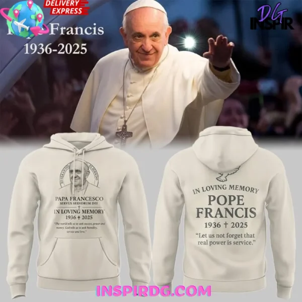 Pope Francis In Loving Memory Special Hoodie