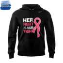 Her Fight Is Our Fight Breast Cancer Awareness Hoodie