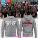 Ole Miss Softball 2025 Made For Mode Special Hoodie T-shirt Sweatshirt All Merchandise