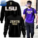 LSU Tigers JESUS WON Limited Edition Black Sweatshirt