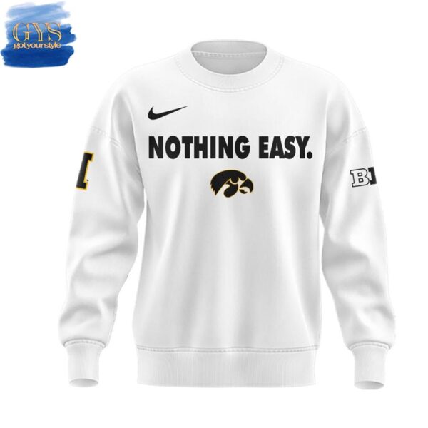 Iowa Hawkeyes Nothing Easy Limited Edition Sweatshirt - Image 2
