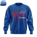 Buffalo Bills Ready To Roll AFC East Champions Limited Edition Sweatshirt
