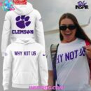 Clemson Tiger Softball Why Not Us 2025 Hoodie T-shirt Sweatshirt All Merchandise