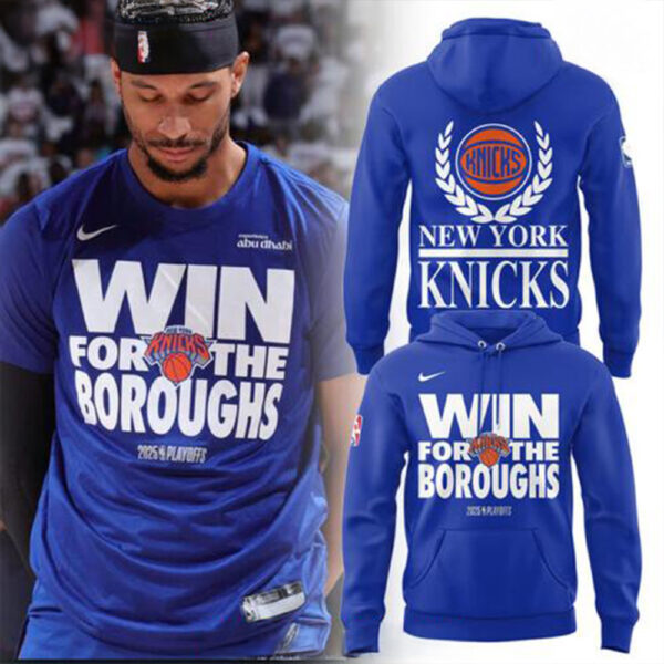 New York Knicks Win For The Boroughs 2025 Hoodie New York Knicks Merch Basketball Fan Gift Ideas