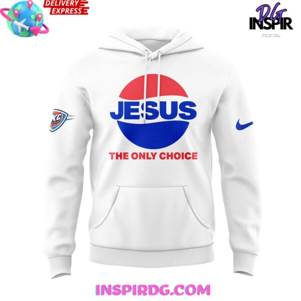 Oklahoma City Thunder Jesus The Only Choice Special Hoodie - Image 2