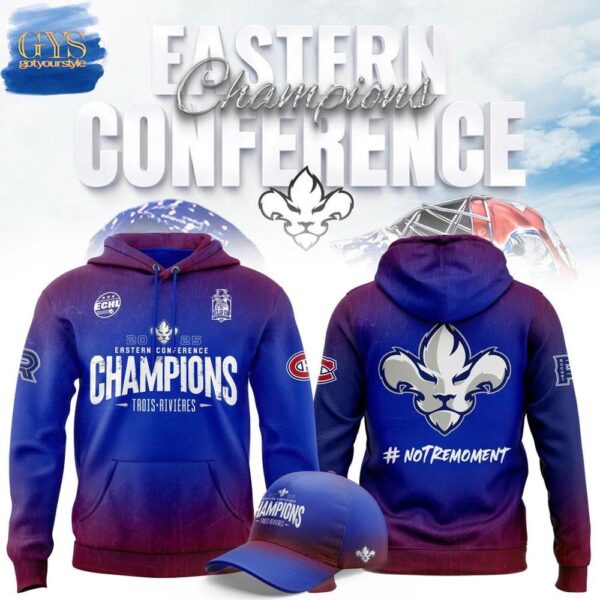 Trois-Rivières Lions 2025 ECHL Eastern Conference Champions Hoodie