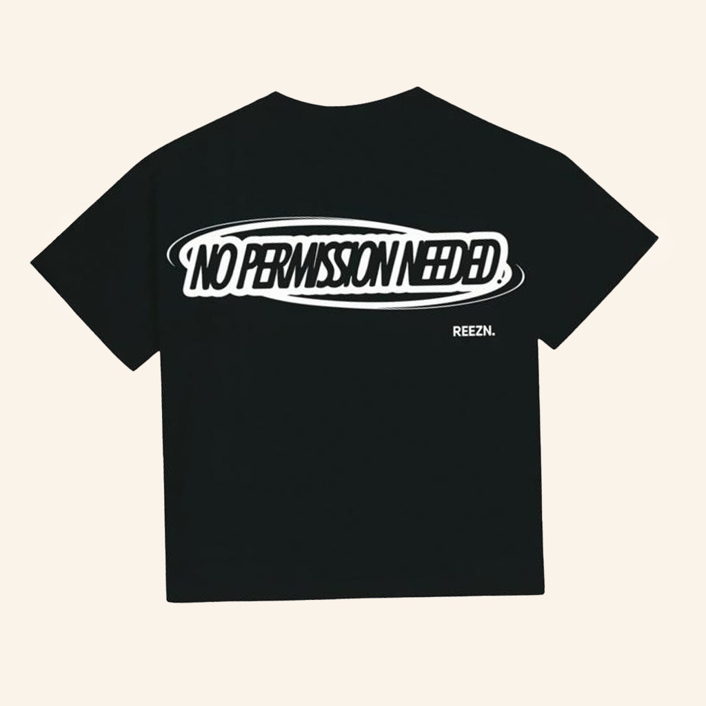 Reezn Merch No Permission Needed T-Shirt Birthday Gift Ideas For Boyfriend