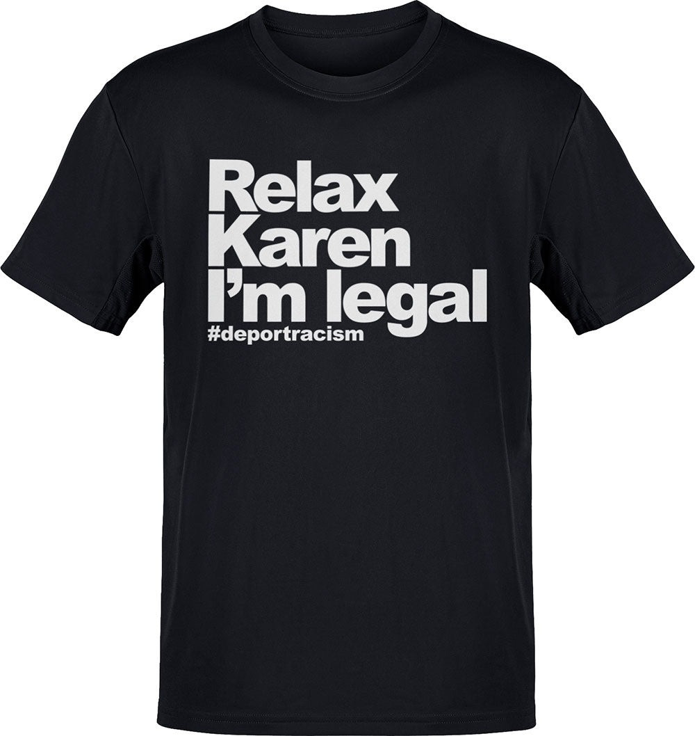 Relax Karen I'm Legal OG T-Shirt Gifts For Dudes