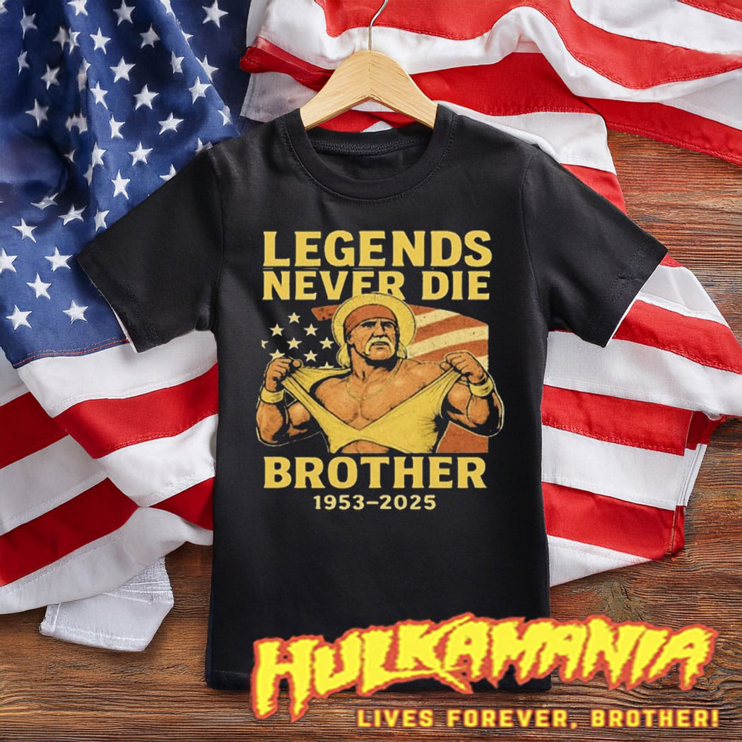 Rip Hulk Hogan Legends Never Die Brother 1953 2025 Tshirt RIP Hulk Hogan Fan Gift
