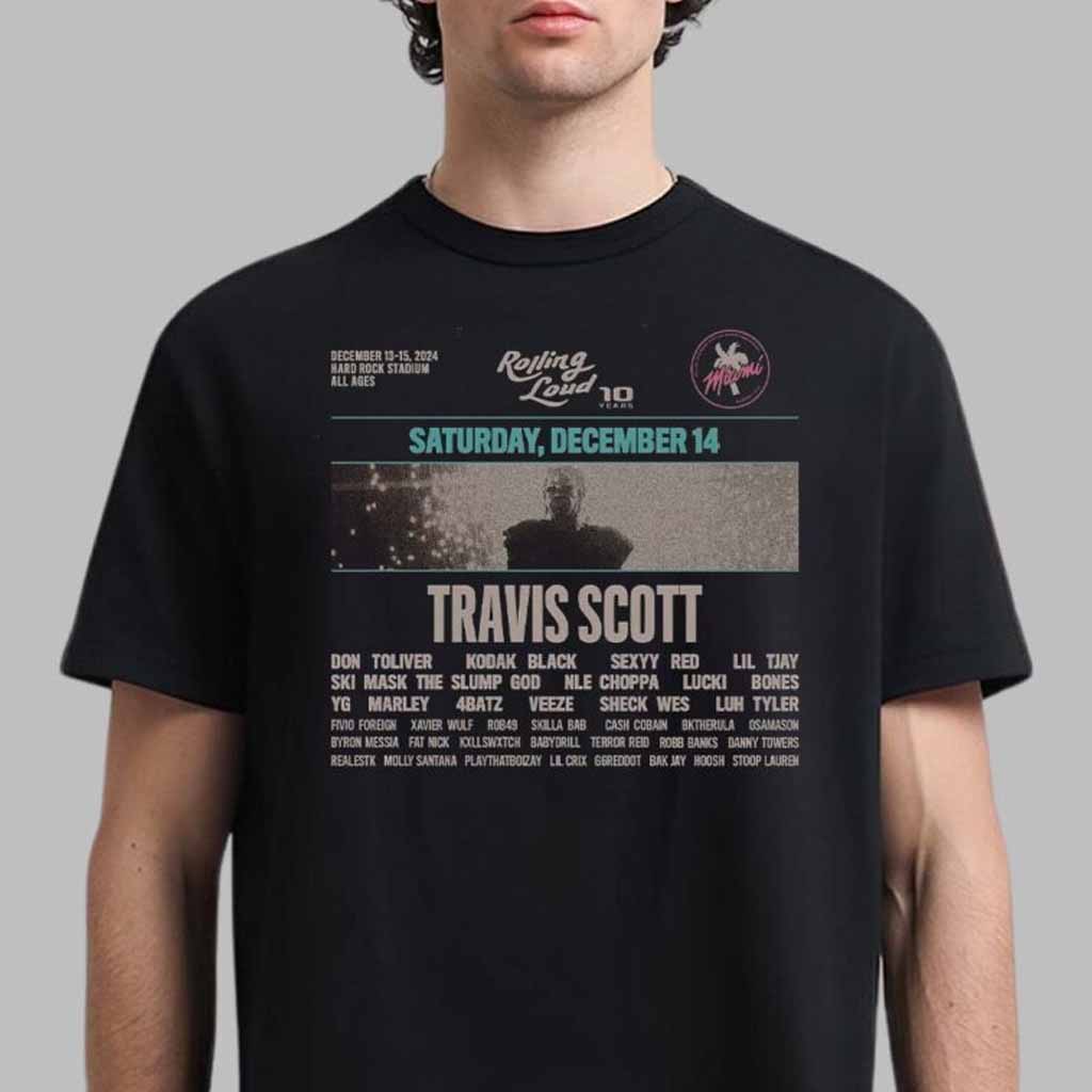 Rolling Loud 10 Years Miami Travis Scott Performance On December 14 2024 T-Shirt Fan Merch Gifts For Him