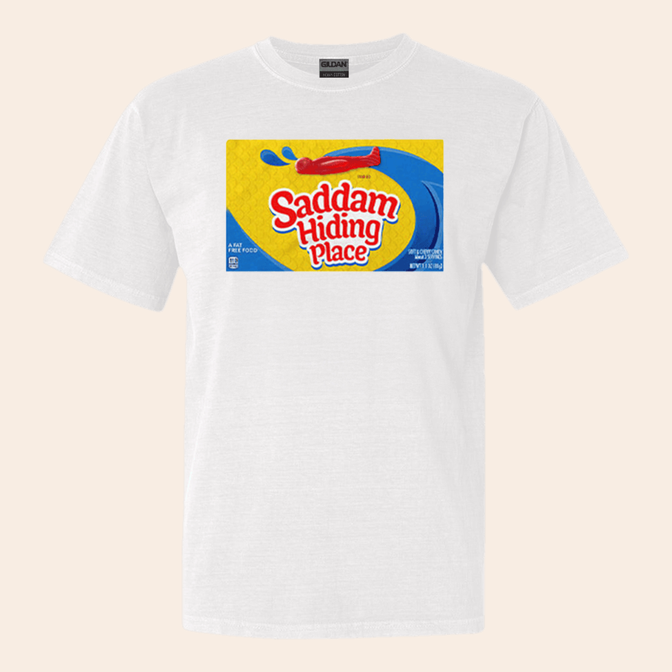Saddam Hiding Place Spot Gummies T-Shirt Great Birthday Gift Ideas Her Anniversary Gifts For Men