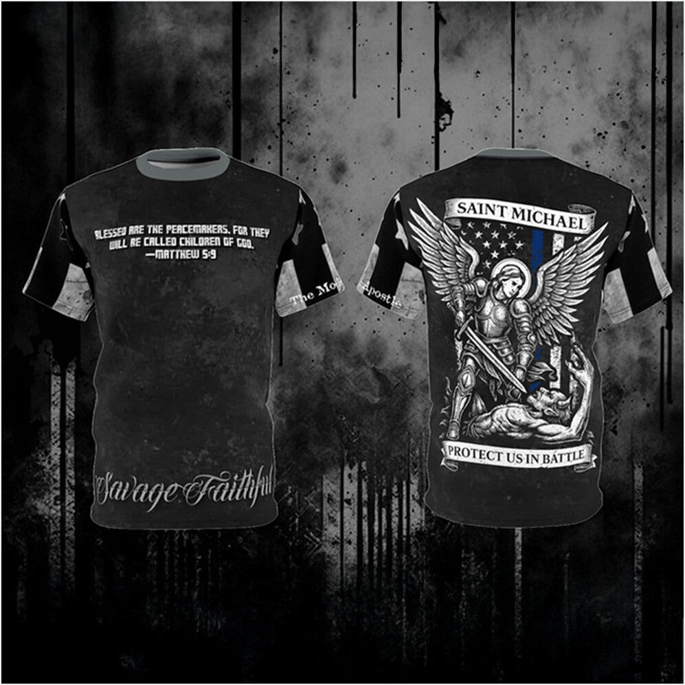 Savage Faithful St Michael Blue Line Police T-Shirt Patriotic Apparel Birthday Gifts For Police