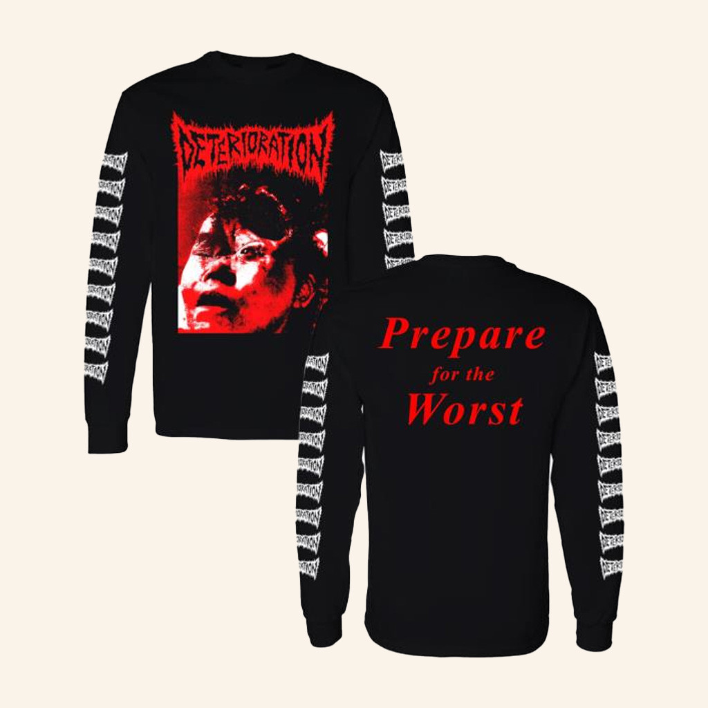 Shattered Dreams Productions Merch Deterioration Prepare For The Worst Long Sleeve T-Shirt