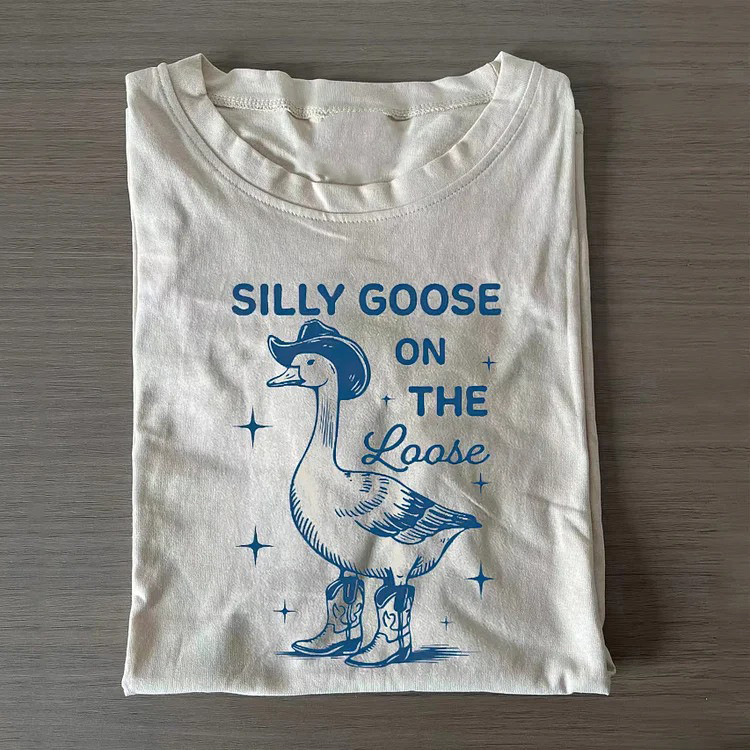 Silly Goose On The Loose T-shirt Funny Gifts For Friends