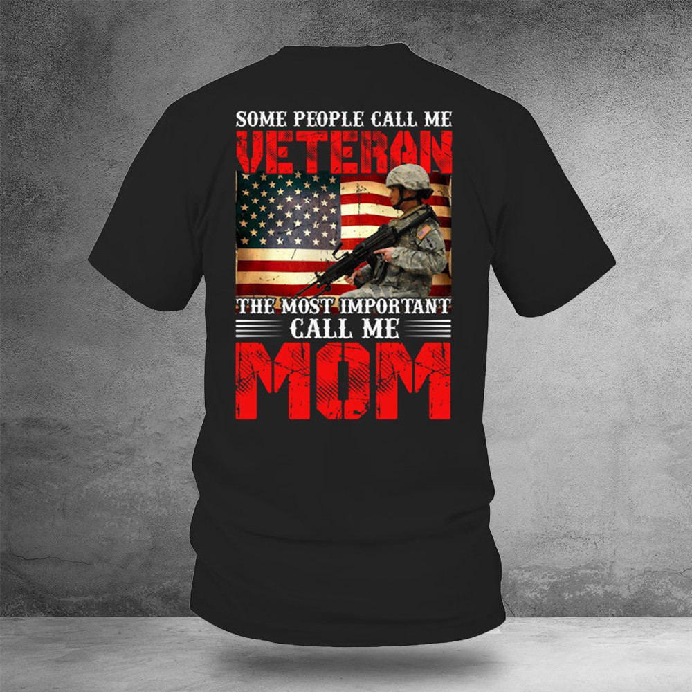 Some People Call Me Veteran Shirt USA Patriotic Military T-Shirt Veterans Gifts