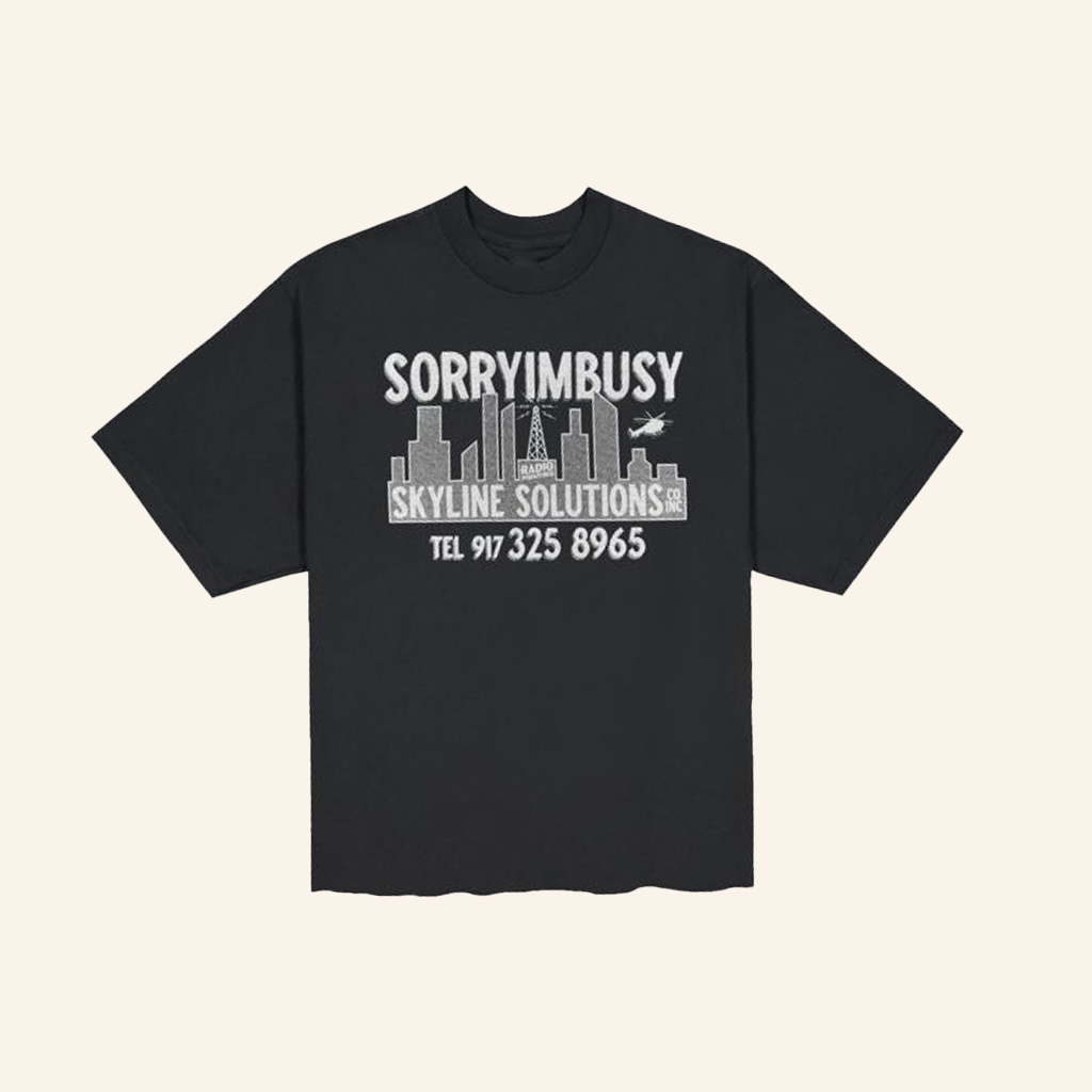 Sorry I'm Busy Merch Skyline Solutions T-Shirt Birthday Gift Ideas For Him