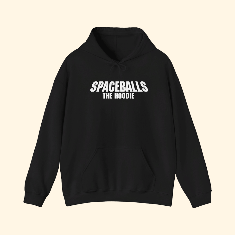 Spaceballs Hoodie Spaceballs Movie Gifts For Brother Funny Sci Fi Apparel BFF Gifts Ideas