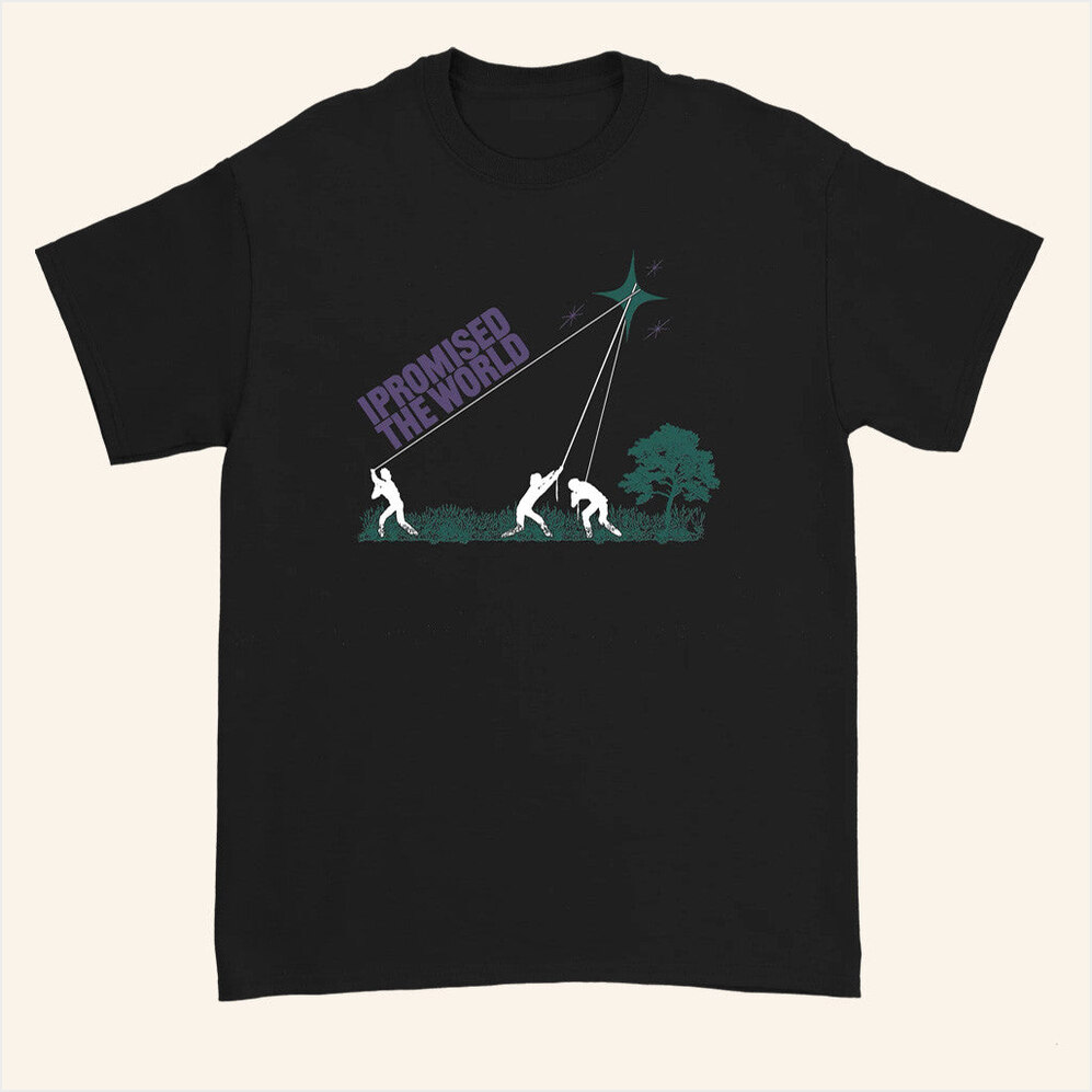 Star Shirt I Promised The World Merch Present For Husband Best Friend Birthday Gifts