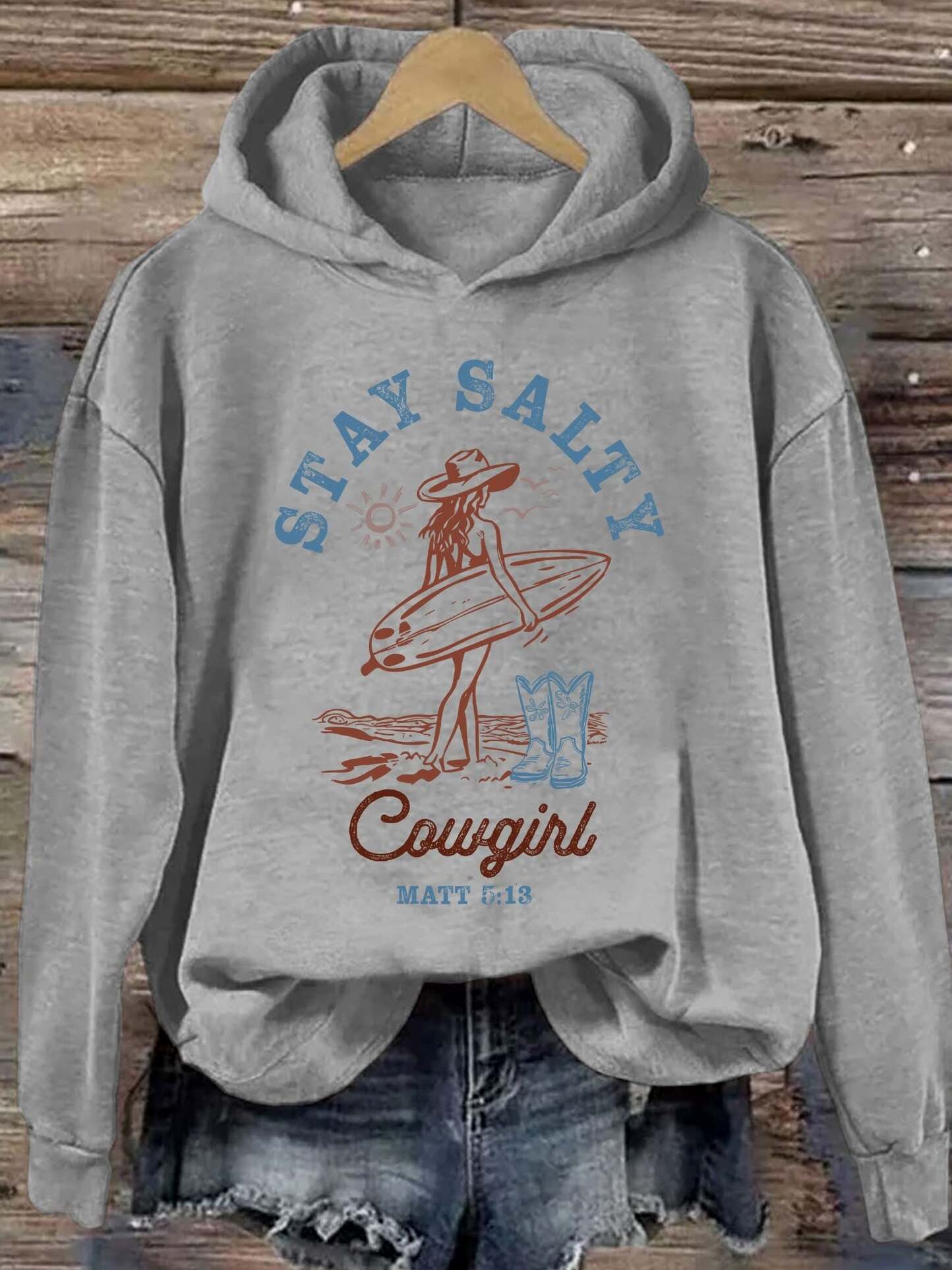 Stay Salty Cowgirl Matt 513 Hoodie Christian Western Girl Country Hoodie Gifts For Women's