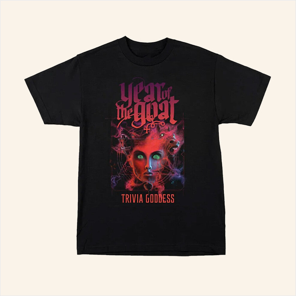 store Merch Year Of The Goat Trivia Goddess T-Shirt Indiemerch Best Friend Birthday Gifts