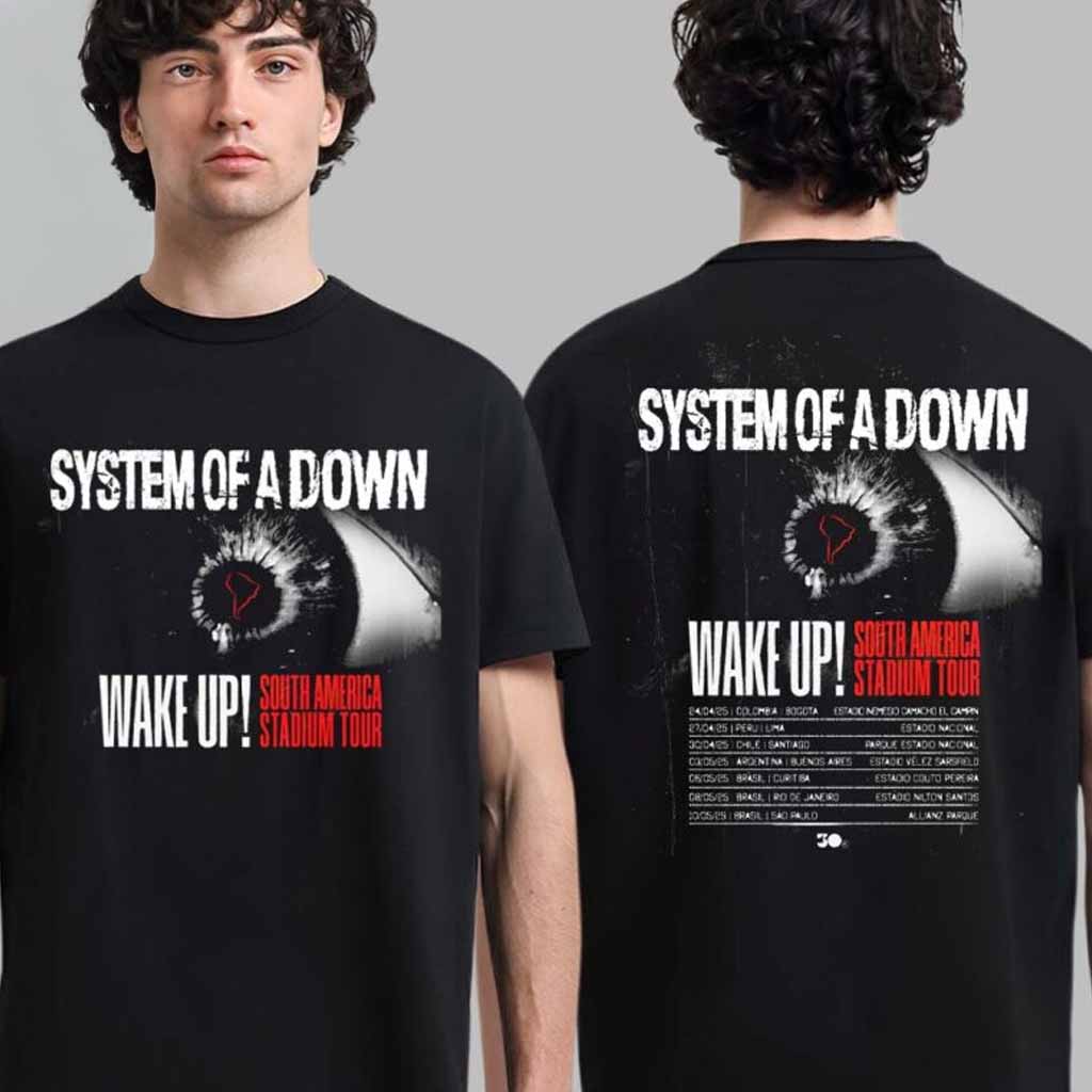System Of A Down Wake Up South America Stadium Tour 2025 Tour Dates List T-Shirt Gift Ideas Fans