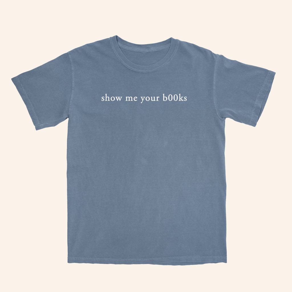 Tb4a Merch Show Me Your Books T-Shirt Gifts For Best Friends