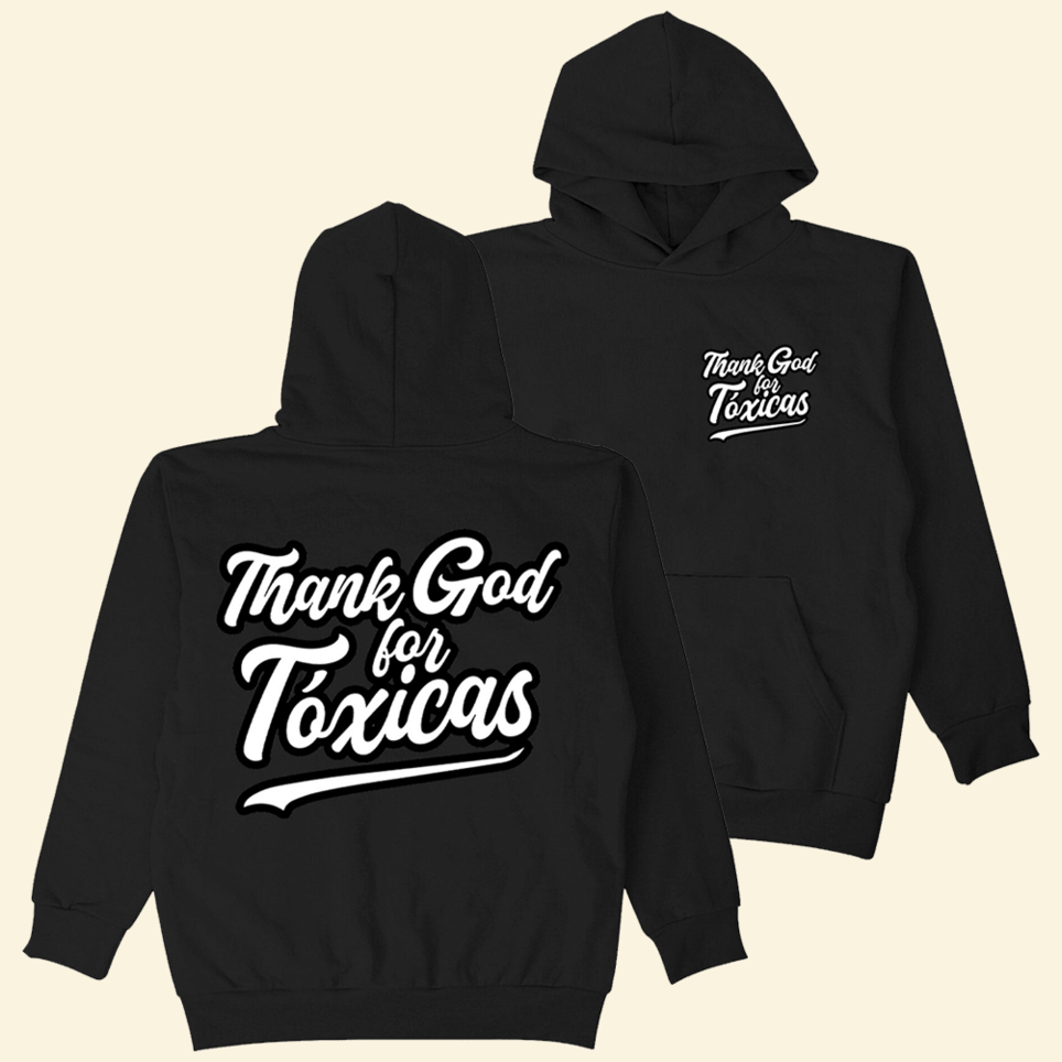 Thank You For Toxicas Hoodie Chicos Toxicos Merch Best Father's Day Gifts For Brother