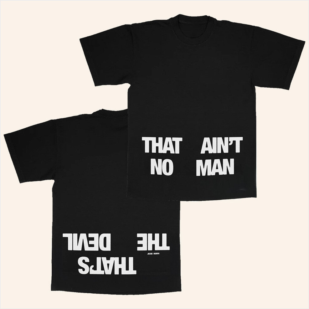 That Jessie Murph Merch Ain't No Man T-Shirt Gift Ideas For Friends Birthday Gifts For Friends