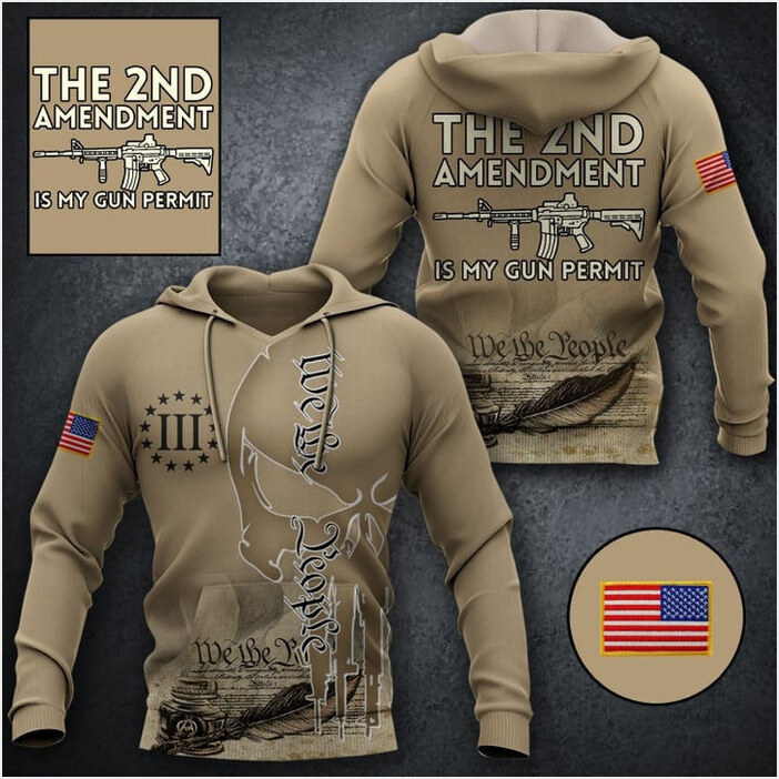 The 2nd Amendment Is My Gun Permit Hoodie We The People Merch Birthday Gifts For Son Gun Lovers