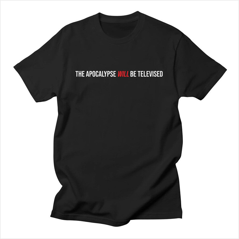 The Apocalypse Will Be Televised T-Shirt Dungeon Crawler Carl Merch Gifts For Boyfriend