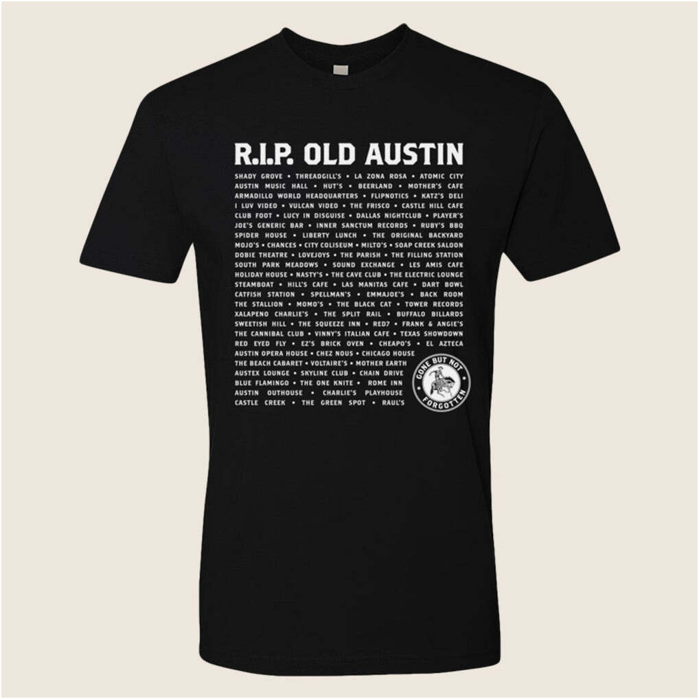 The Austin Chronicle Merch Rip Old Austin T-Shirt Gifts For Mom Birthday Gifts For Friends